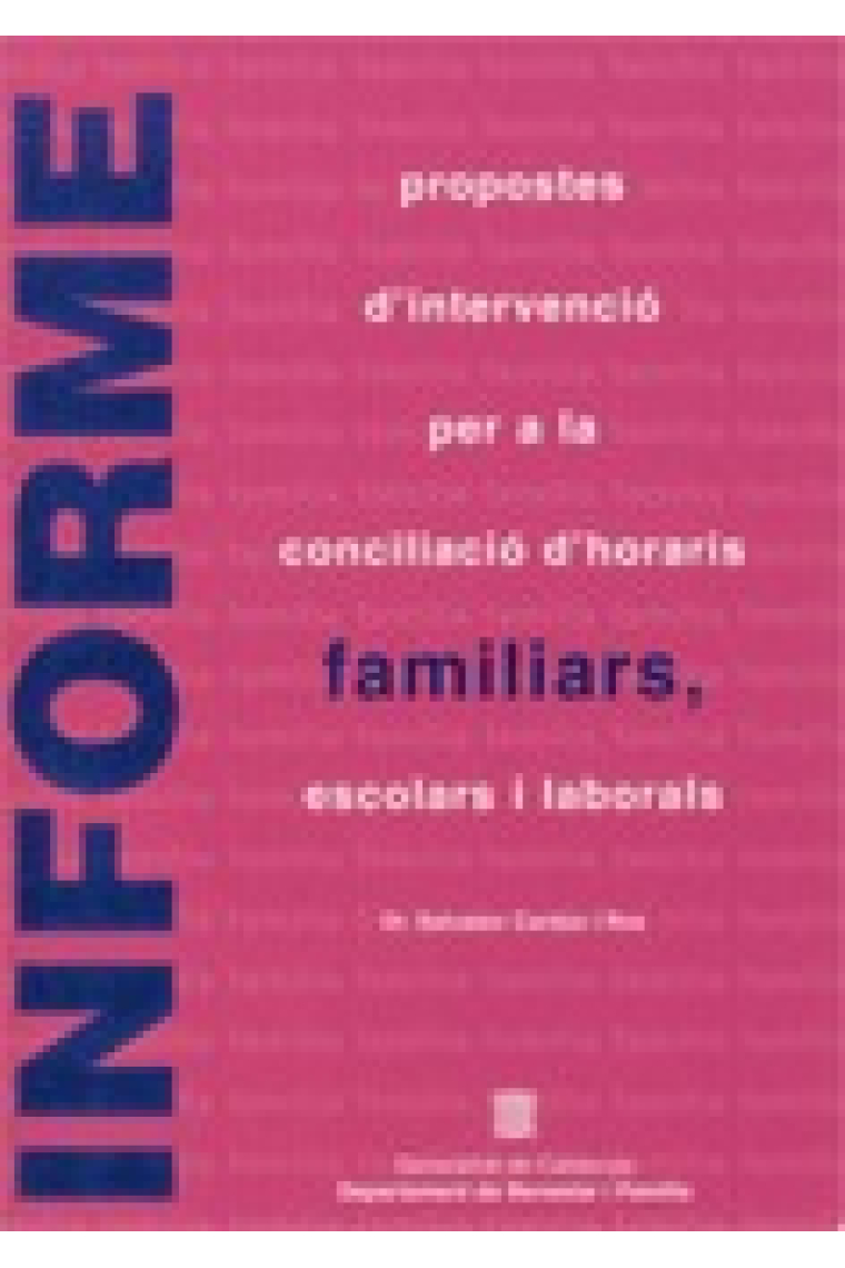 Propostes d'intervenció per a la conciliació d'horaris familiars, escolars i laborals