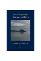 El camino del Norte. II Premio de novela La otra orilla