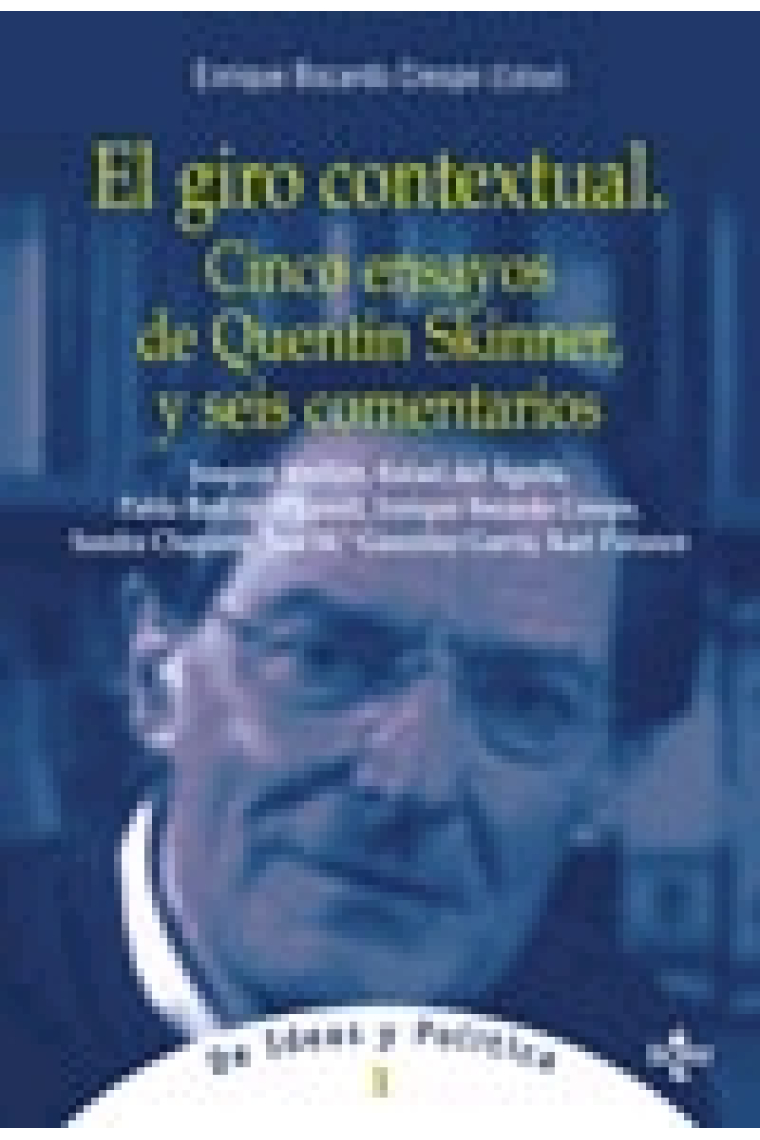 El giro contextual. Cinco ensayos de Quentin Skinner y seis comentarios