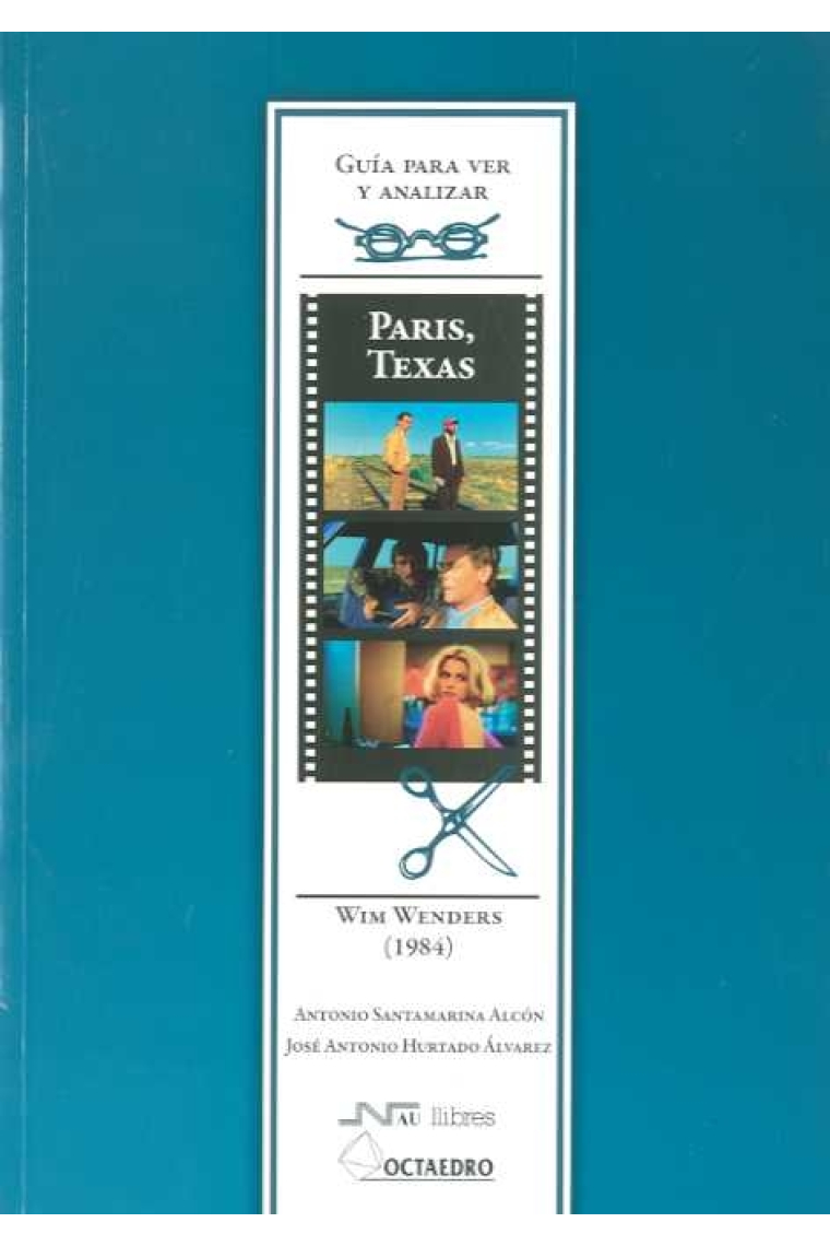 Guía para ver y analizar Paris, Texas. Wim Wenders (1984)