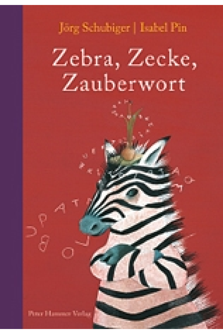 Zebra, Zecke, Zauberwort