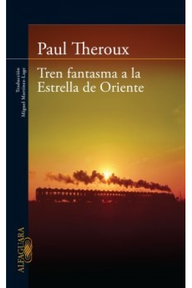 Tren fantasma a la Estrella de Oriente