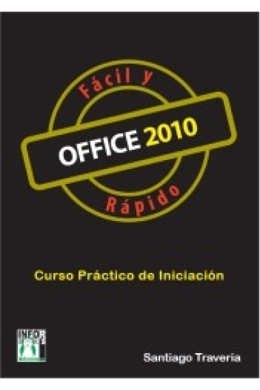 Office 2010. Fácil y rápido