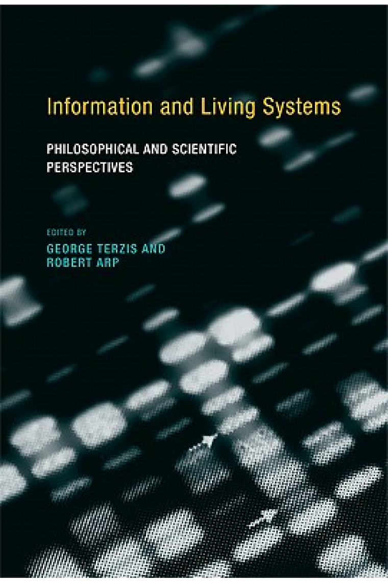 Information and living systems: philosophical and scientific perspectives