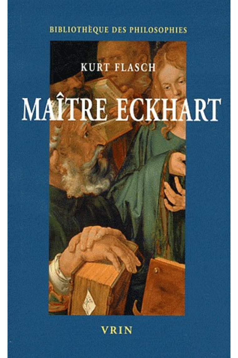 Maître Eckhart, philosophe du Christianisme