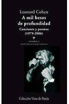 A mil besos de profundidad. Poemas y canciones 2 (1979-2011)