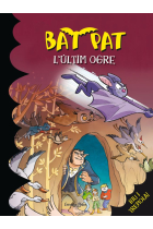 L'últim ogre (Bat Pat 19)