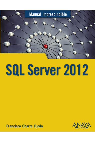 SQL Server 2012. Manual imprescindible