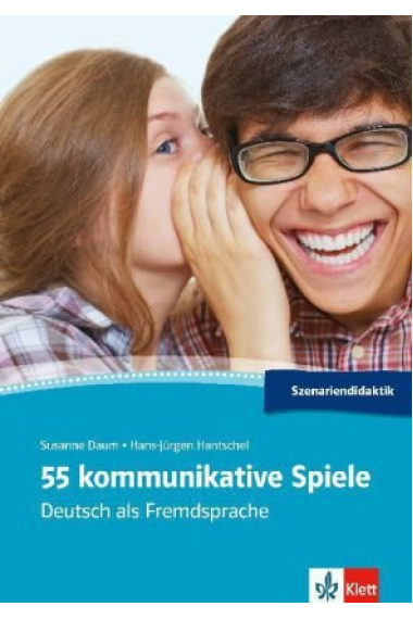 55 Kommunikative Spiele. Deutsch als Fremdsprache. A1-C1