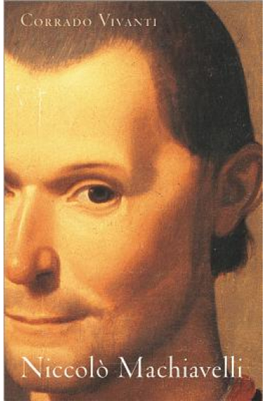 Niccolò Machiavelli: an intellectural biography