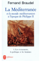 La Méditerranée et le monde méditerranéen à l'époque de Philippe II tome 3