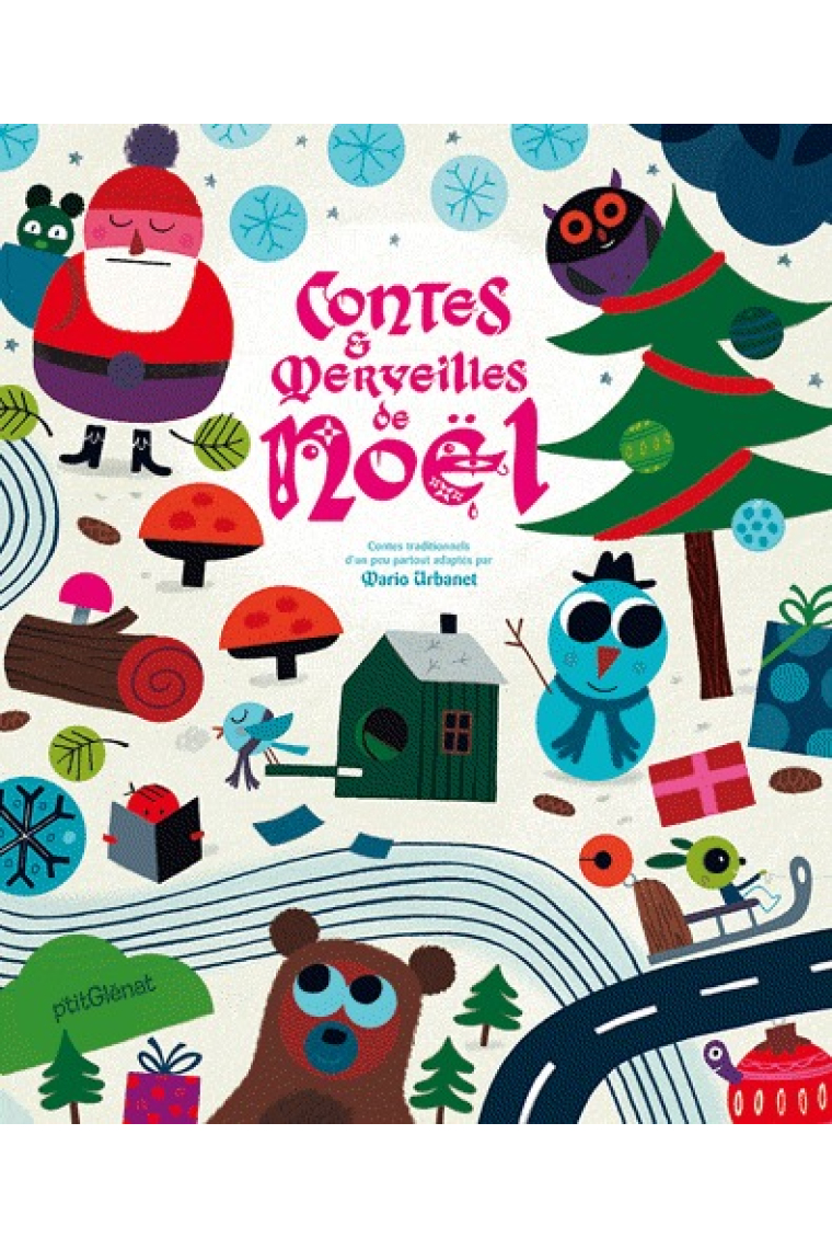 Contes et merveilles de Noël. Contes traditionnels d'un peu partout adaptés par Mario Urbanet