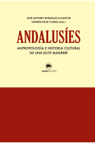 Andalusíes. Antropolgía e historia cultural de una elite magrebí