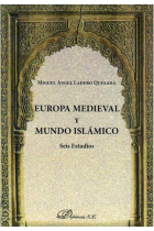 Europa medieval y mundo islámico. Seis estudios