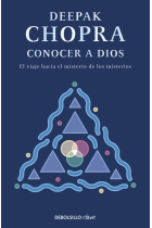 Conocer a Dios: el viaje hacia el misterio de los misterios