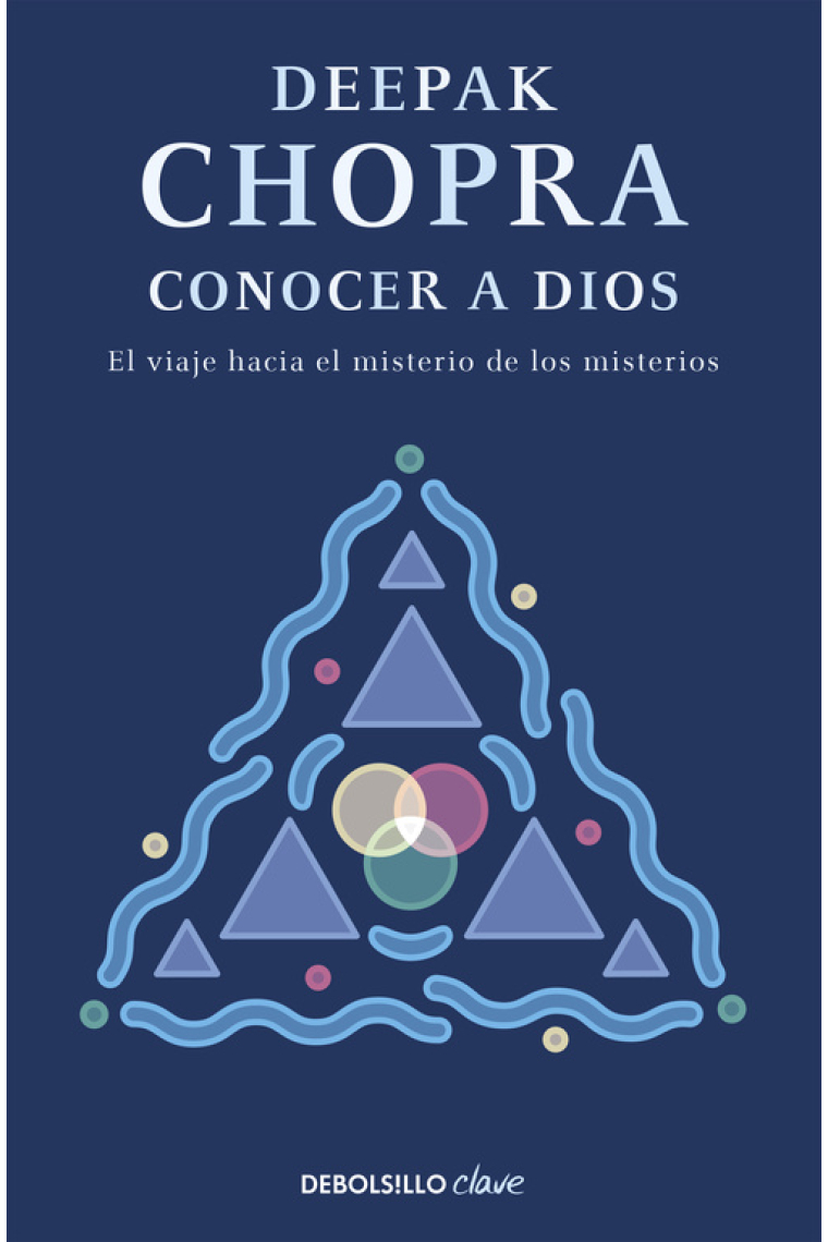 Conocer a Dios: el viaje hacia el misterio de los misterios