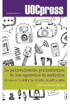 La polivalencia periodística de las agencias de noticias. El caso de la ACN y los de EFE, EP, AFP y ANSA