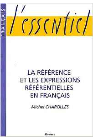 La référence et les expressions référentielles en français