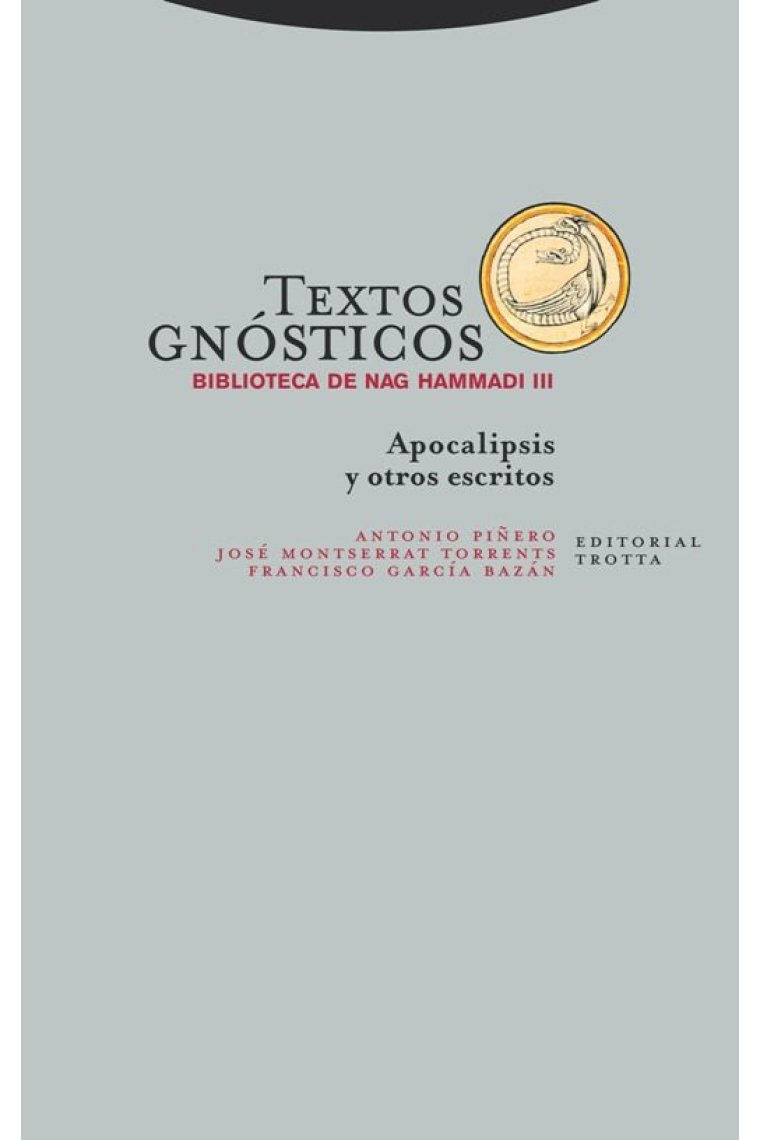 Textos gnósticos: Biblioteca de Nag Hammadi, III (Apocalipsis y otros escritos)