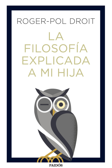 La filosofía explicada a mi hija