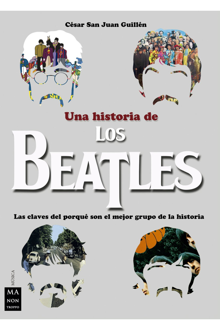 Una historia de Los Beatles. Las calves del porqué son el mejor grupo de la historia