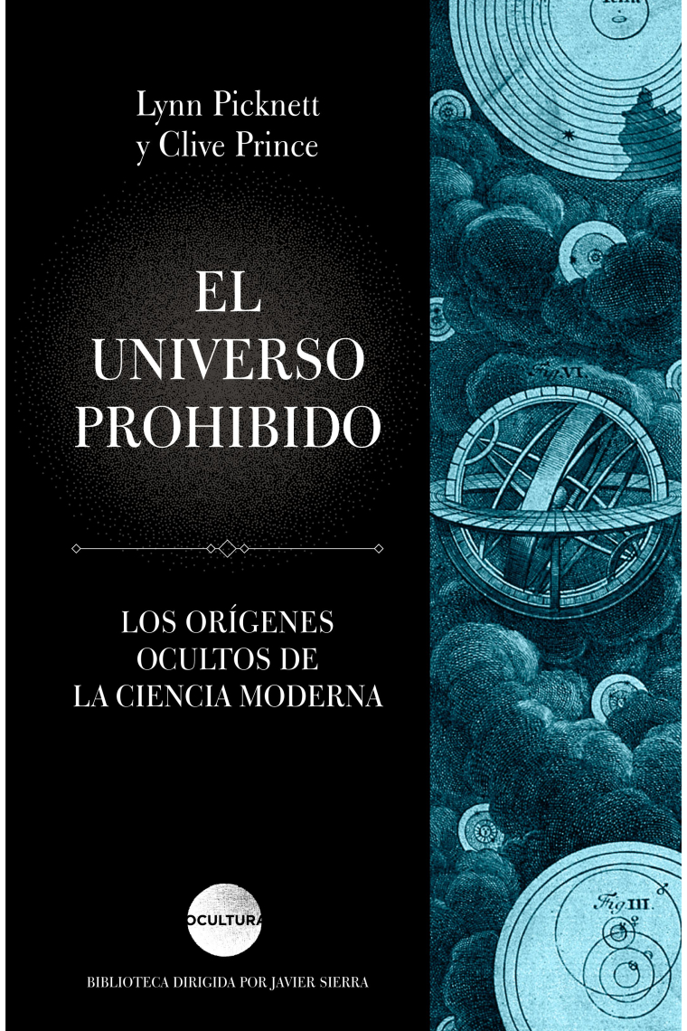 El universo prohibido: los orígenes ocultos de la ciencia moderna