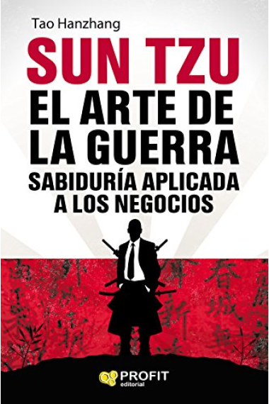 Sun Tzu. El arte de la guerra. Sabiduría aplicada a los negocios