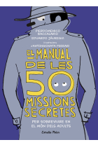 El manual de les 50 missions secretes per sobreviure en el món dels adults