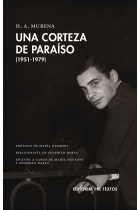 Una corteza de paraíso (1951-1979)