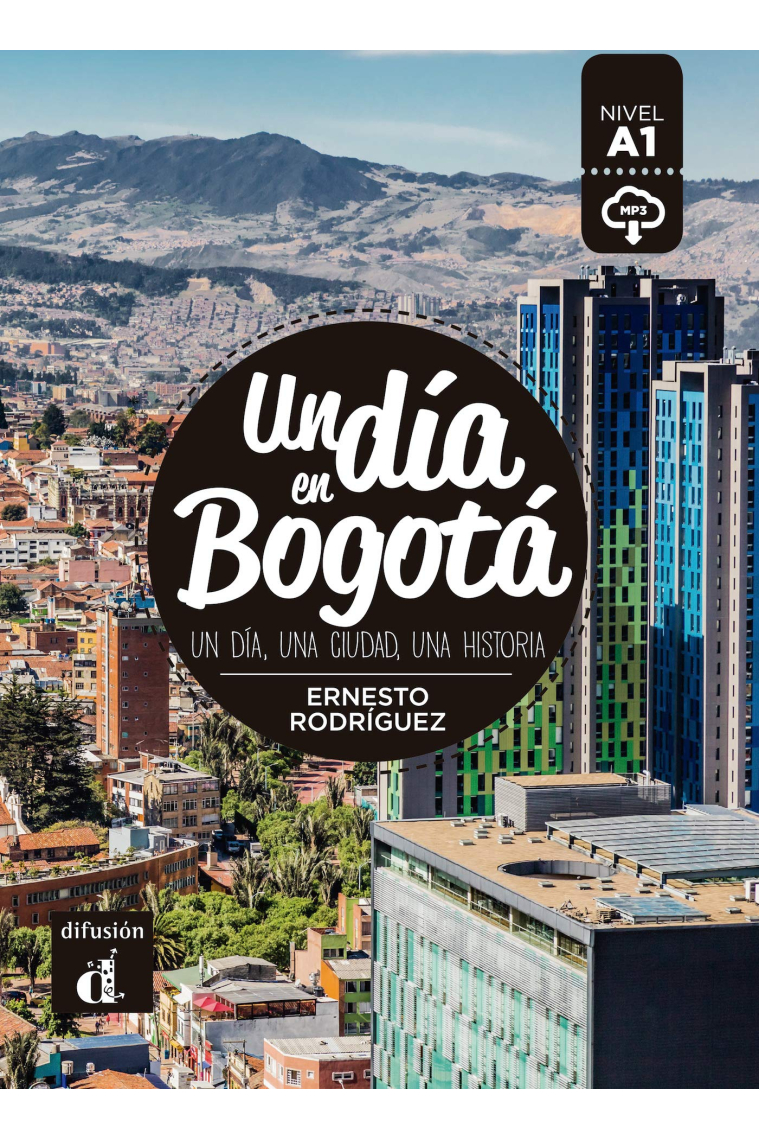 Un Dia en Bogota. Libro más descarga mp3 (Nivel A1)