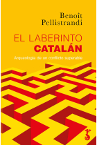 El laberinto catalán. Arqueología de un conflicto superable