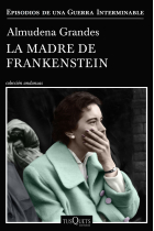 La madre de Frankenstein (Episodios de una Guerra Interminable)