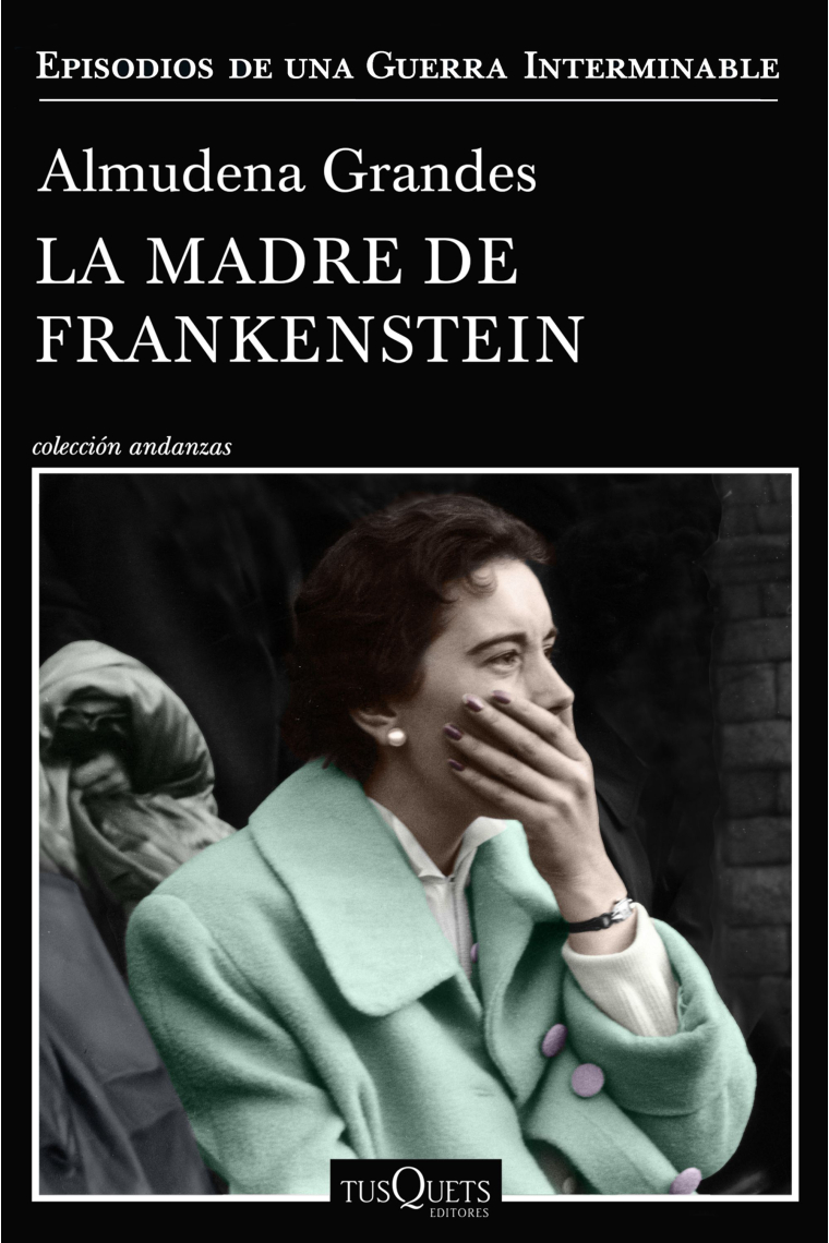 La madre de Frankenstein (Episodios de una Guerra Interminable)