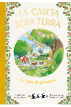 La festa de primavera (La caseta sota terra 2)