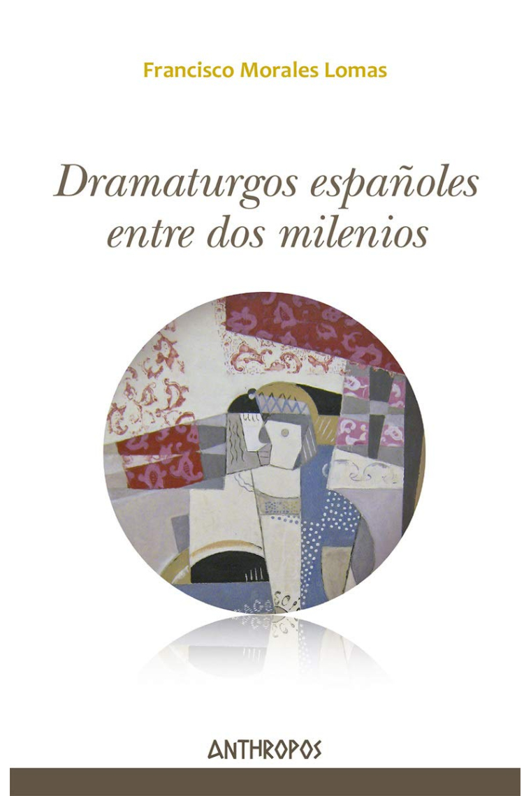 Dramaturgos españoles entre dos milenios