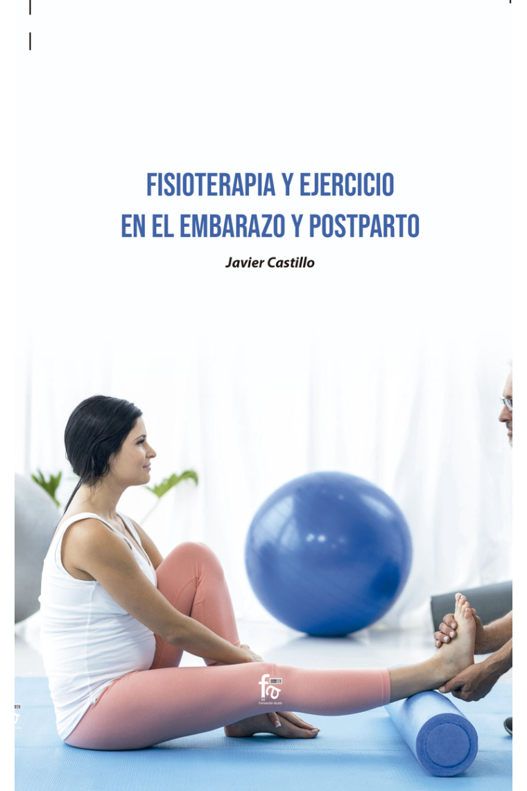 Fisioterapia y ejercicio en el embarazo y el postparto