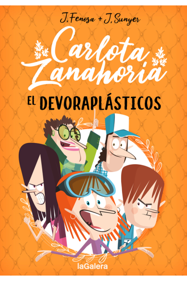 Carlota Zanahoria 2. El Devoraplásticos