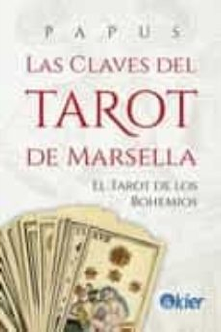 Las claves del Tarot de Marsella. El Tarot de los Bohemios