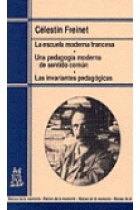 La escuela moderna francesa. Una pedagogía moderna de sentido común