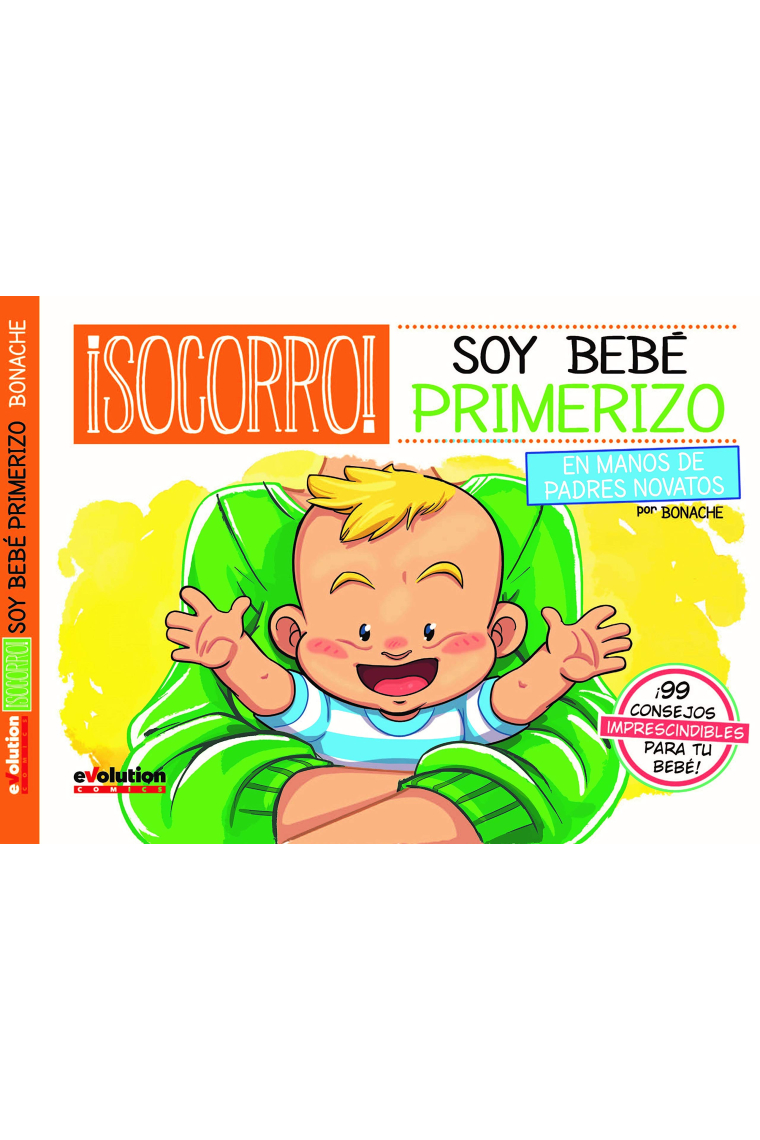 ¡Socorro! Soy bebé primerizo. En manos de padres novatos