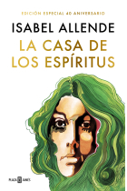 La casa de los espíritus (Edición especial del 40 aniversario)