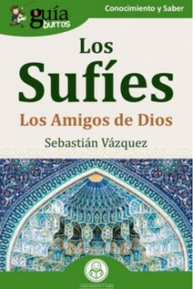 Los Sufíes: los Amigos de Dios