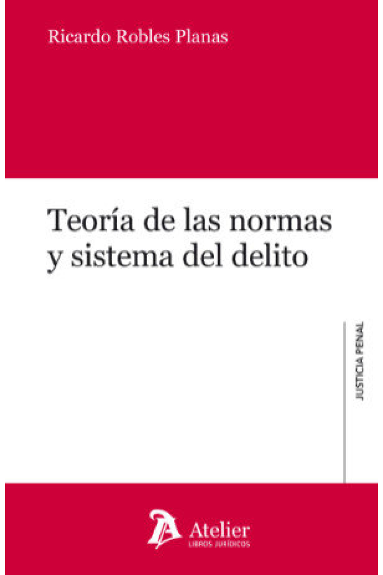 TEORIA DE LAS NORMAS Y SISTEMA DEL DELITO