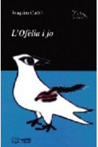 L'Ofèlia i jo