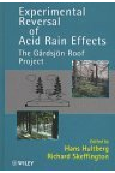 Experimental reversal of acid rain effects. (The Gardsjön Roof Project