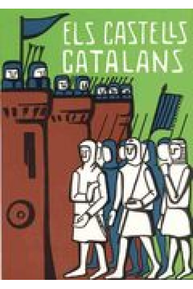 Els castells catalans. Volum IV