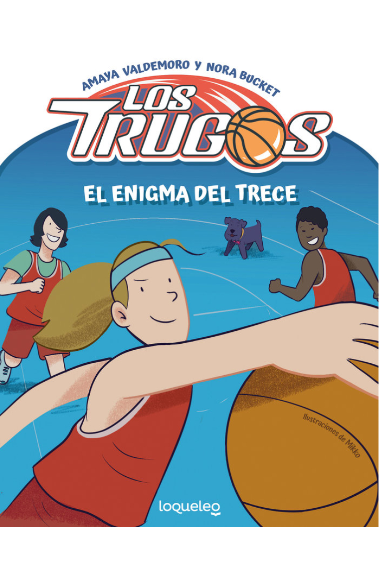 Los Trugos. El enigma del Trece