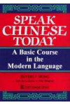 Speak chinese today : a basic course in the modern language