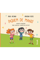 Piquem de mans!. Noves cançons per cantar i jugar en català