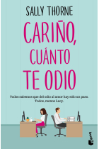 Cariño, cuánto te odio